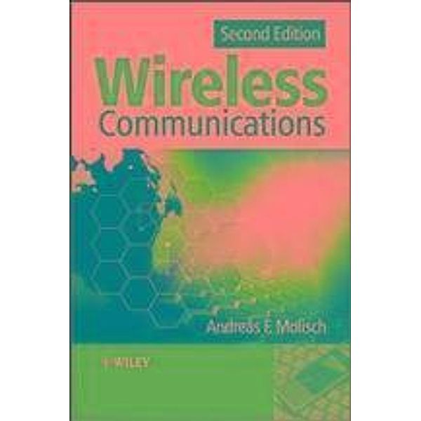Wireless Communications / Wiley - IEEE, Andreas F. Molisch