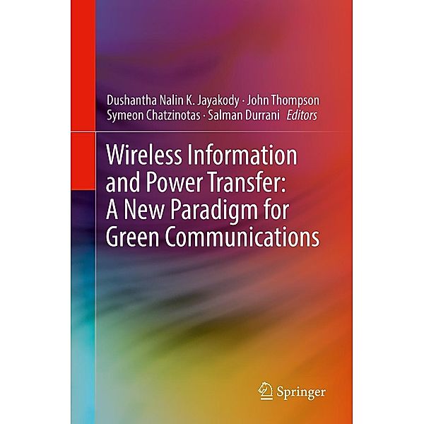 Wireless Information and Power Transfer: A New Paradigm for Green Communications