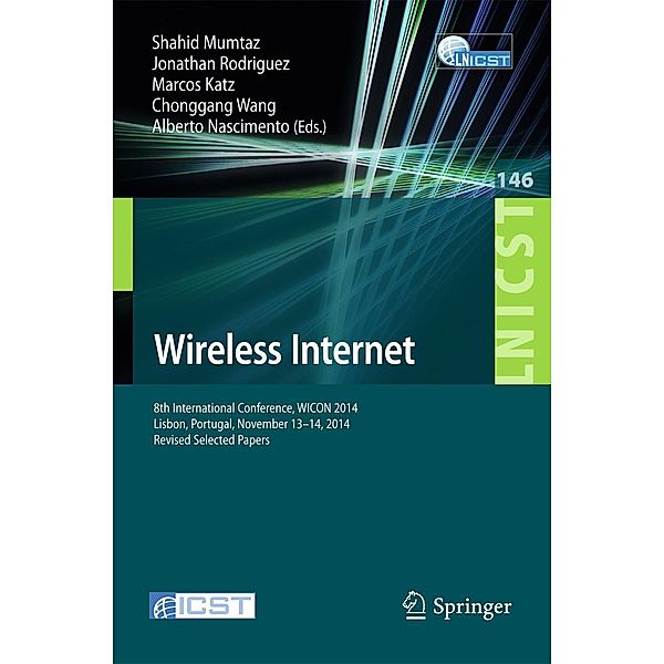 Wireless Internet / Lecture Notes of the Institute for Computer Sciences, Social Informatics and Telecommunications Engineering Bd.146