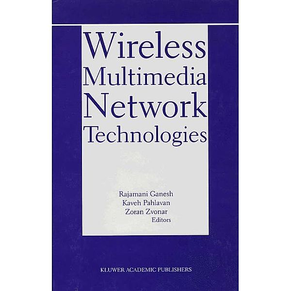 Wireless Multimedia Network Technologies