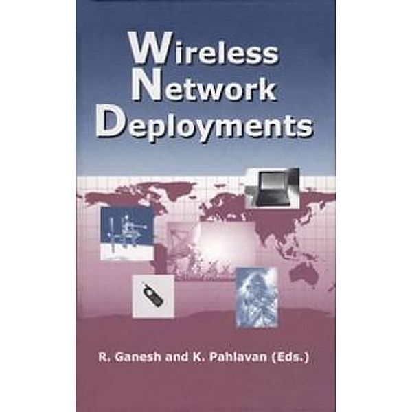 Wireless Network Deployments / The Springer International Series in Engineering and Computer Science Bd.558