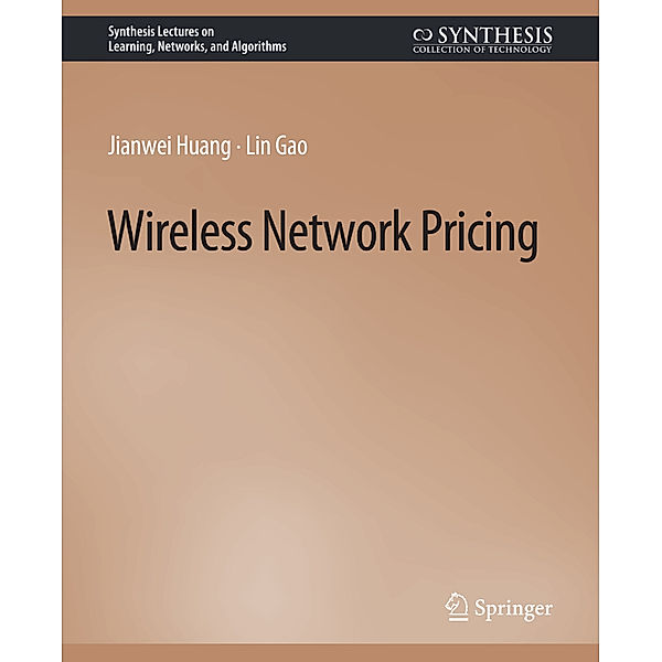 Wireless Network Pricing, Jianwei Huang, Lin Gao