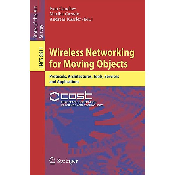 Wireless Networking for Moving Objects / Lecture Notes in Computer Science Bd.8611