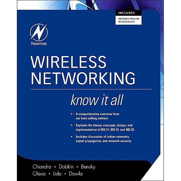 Wireless Networking: Know It All, Praphul Chandra, Daniel M. Dobkin, Dan Bensky, Ron Olexa, David Lide, Farid Dowla