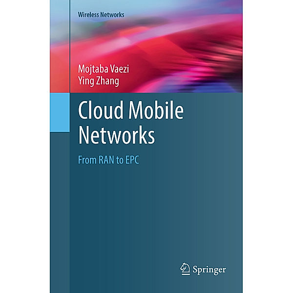 Wireless Networks / Cloud Mobile Networks, Mojtaba Vaezi, Ying Zhang