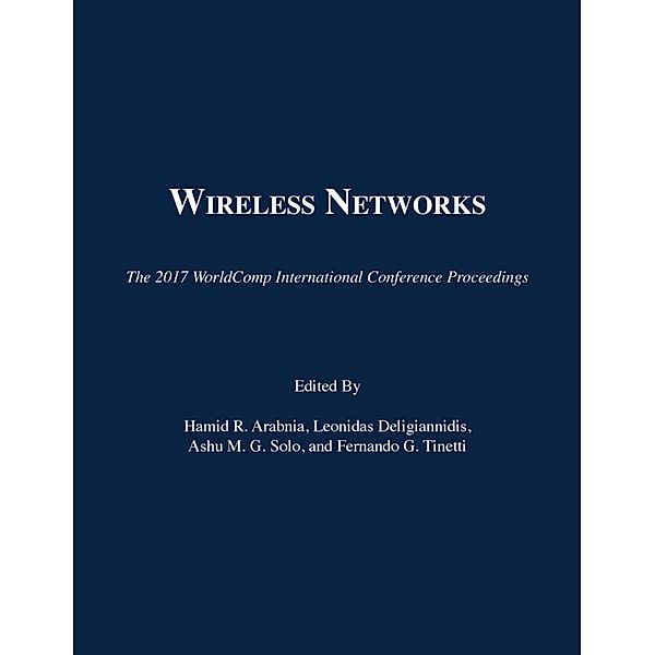 Wireless Networks / The 2017 WorldComp International Conference Proceedings