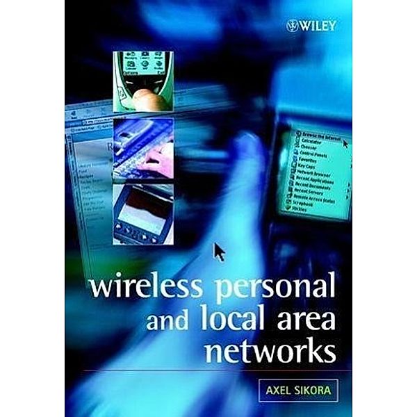 Wireless Personal and Local Area Networks, Axel Sikora