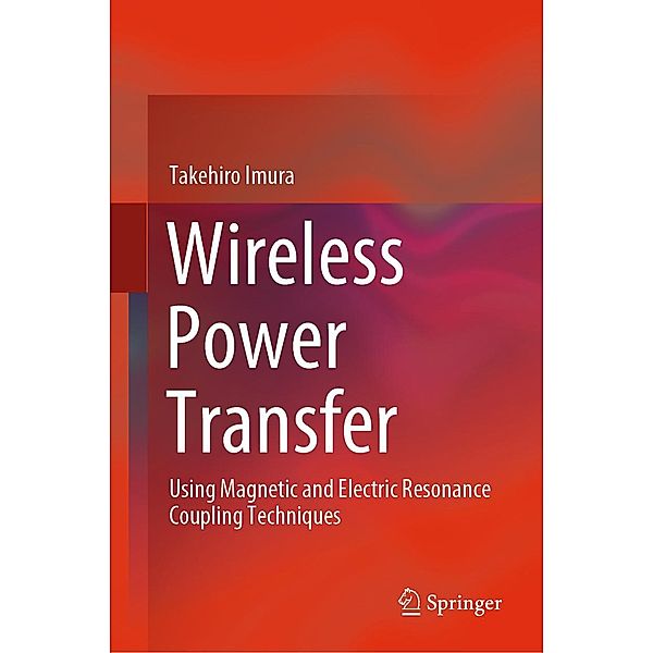 Wireless Power Transfer, Takehiro Imura