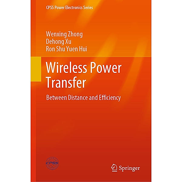 Wireless Power Transfer, Wenxing Zhong, Dehong Xu, Ron Shu Yuen Hui