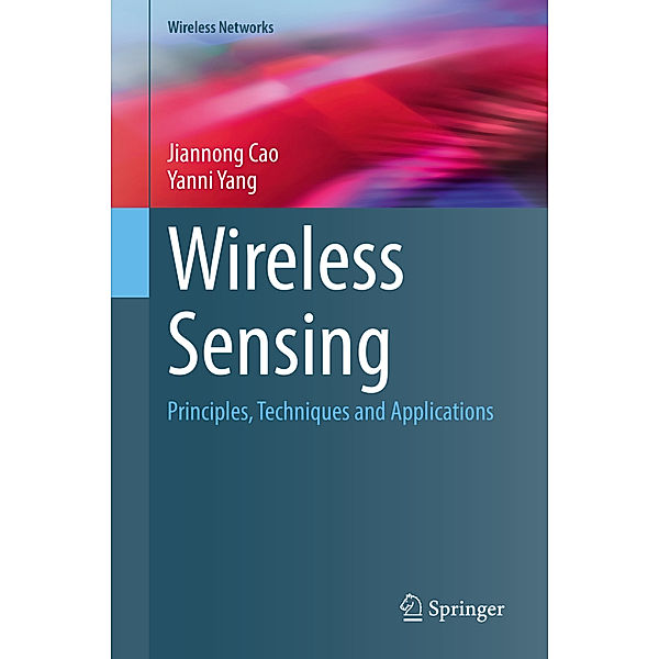 Wireless Sensing, Jiannong Cao, Yanni Yang