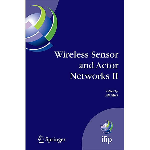 Wireless Sensor and Actor Networks II