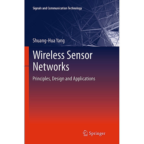 Wireless Sensor Networks, Shuang-Hua Yang