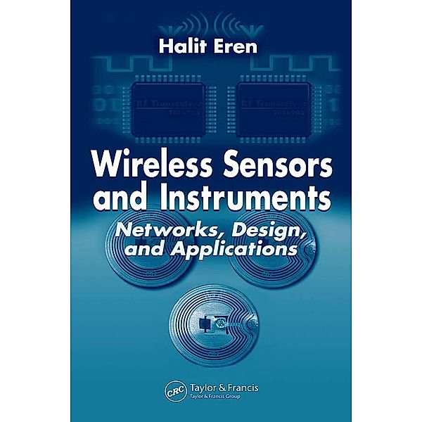 Wireless Sensors and Instruments, Halit Eren