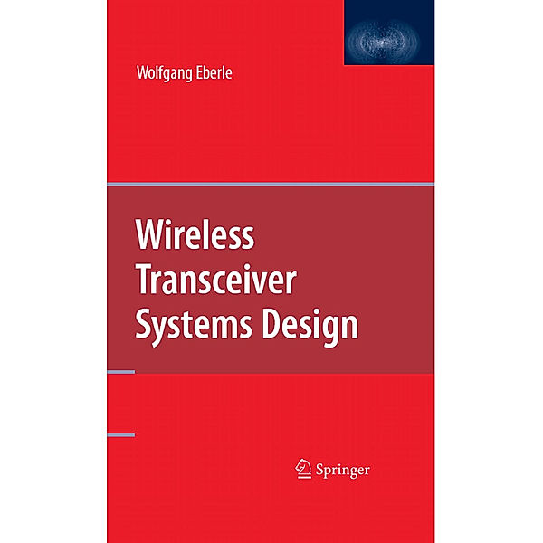 Wireless Transceiver Systems Design, Wolfgang Eberle