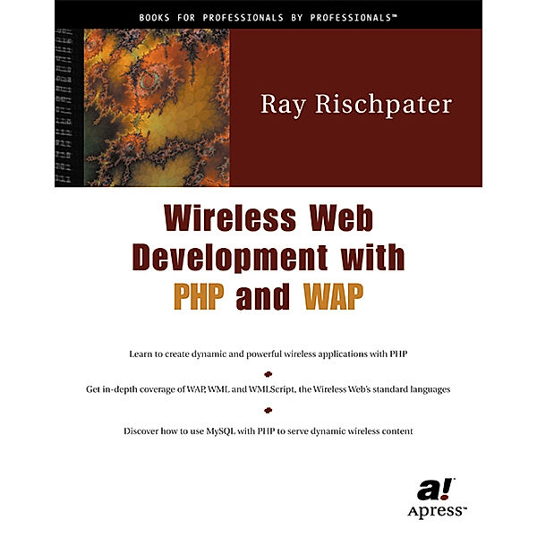 Wireless Web Development with PHP and WAP, Ray Rischpater