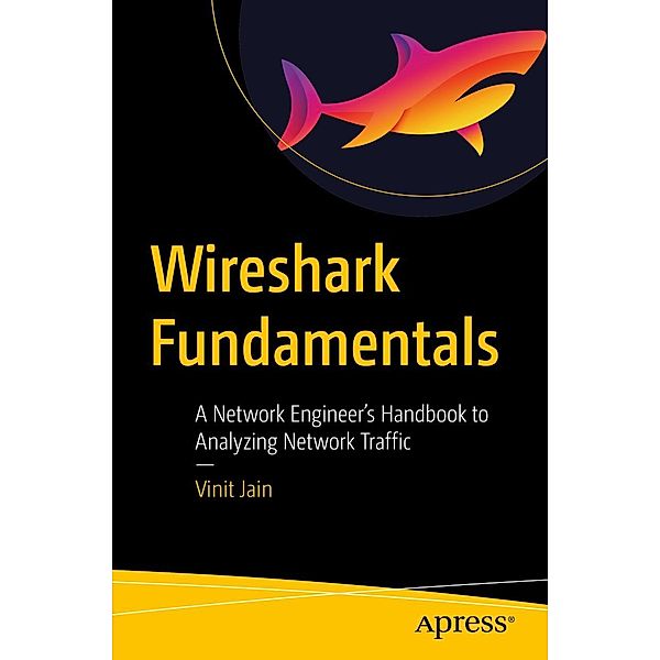 Wireshark Fundamentals, Vinit Jain