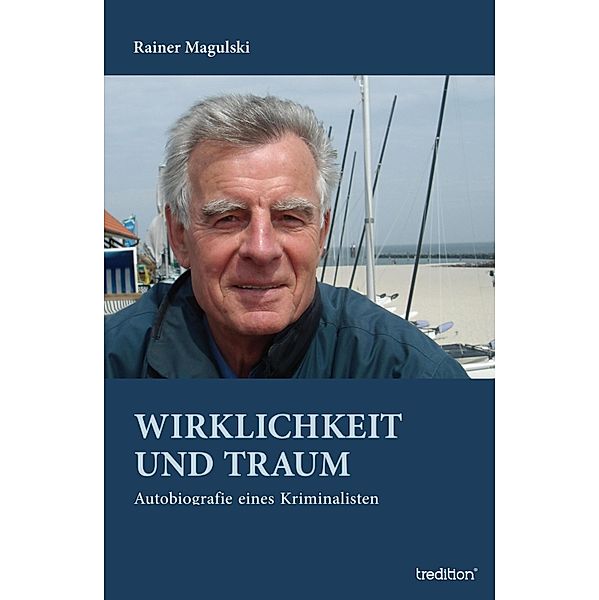 Wirklichkeit und Traum, Rainer Magulski