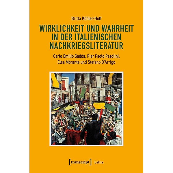 Wirklichkeit und Wahrheit in der italienischen Nachkriegsliteratur / Lettre, Britta Köhler-Hoff