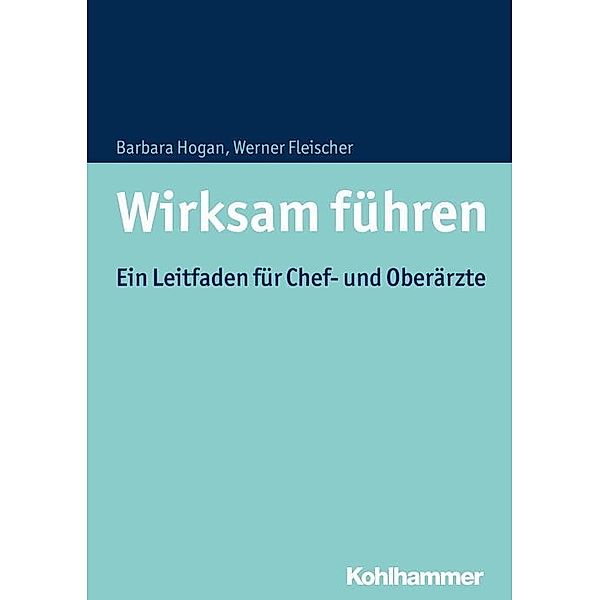 Wirksam führen, Barbara Hogan, Werner Fleischer