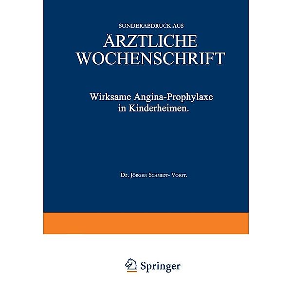 Wirksame Angina-Prophylaxe in Kinderheimen, Jürgen Schmidt-Voigt