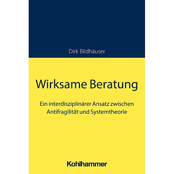 Wirksame Beratung, Dirk Bildhäuser