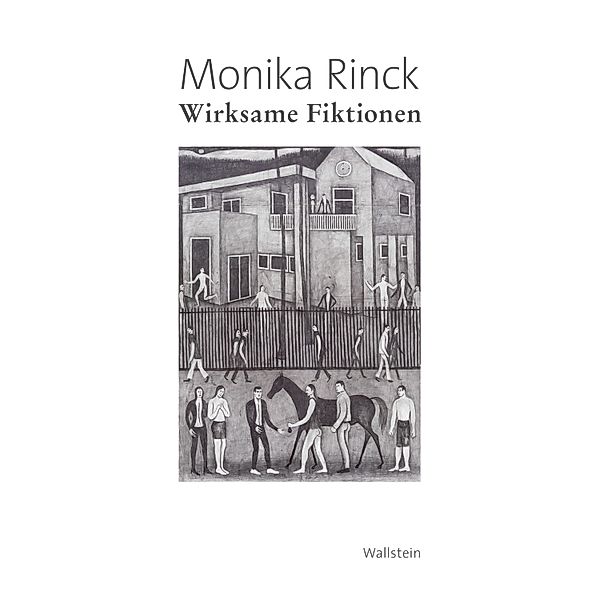 Wirksame Fiktionen, Monika Rinck