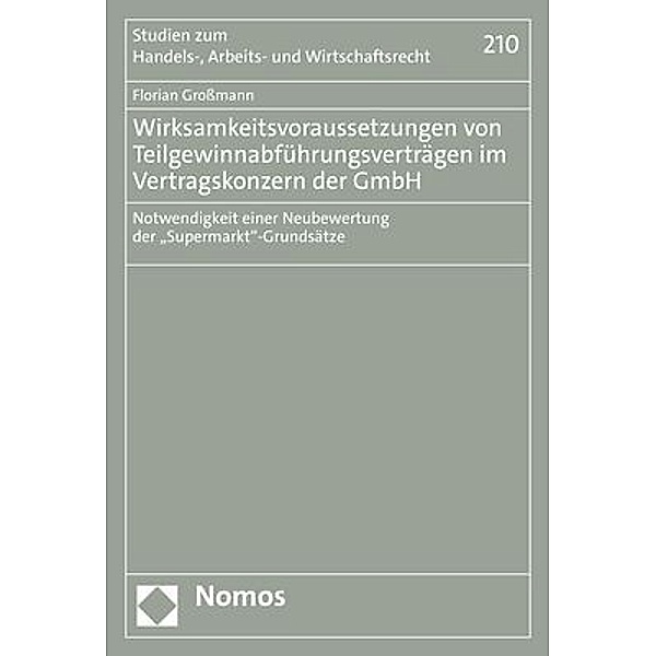 Wirksamkeitsvoraussetzungen von Teilgewinnabführungsverträgen im Vertragskonzern der GmbH, Florian Grossmann