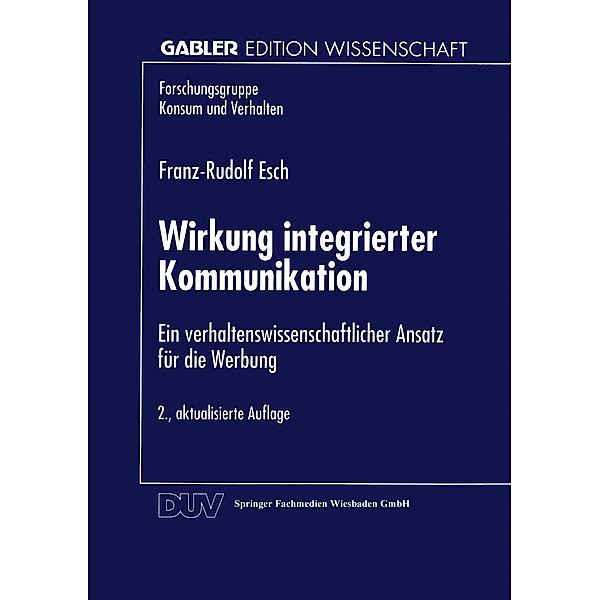 Wirkung integrierter Kommunikation / Forschungsgruppe Konsum und Verhalten