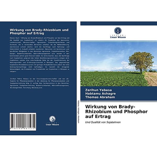 Wirkung von Brady-Rhizobium und Phosphor auf Ertrag, Zerihun Yebasa, Habtamu Ashagre, Thomas Abraham