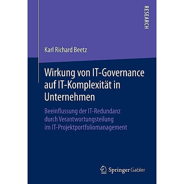 Wirkung von IT-Governance auf IT-Komplexität in Unternehmen, Karl Richard Beetz