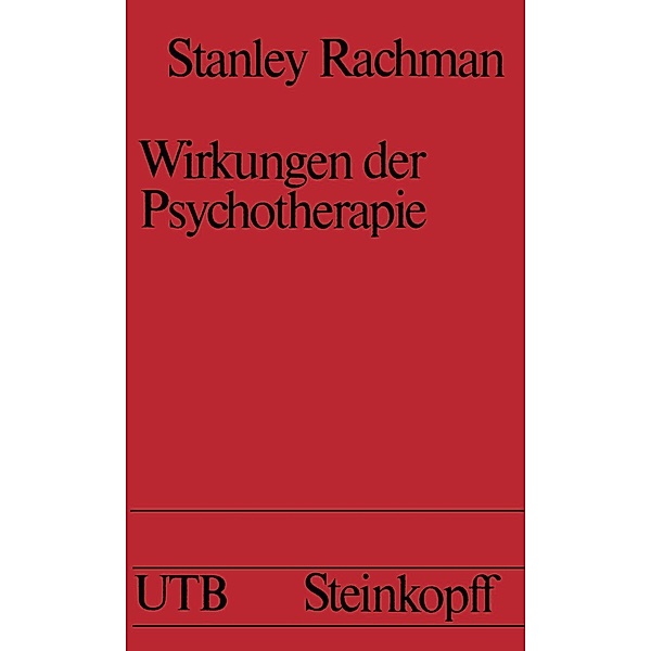Wirkungen der Psychotherapie / Universitätstaschenbücher Bd.282, Stanley Rachman