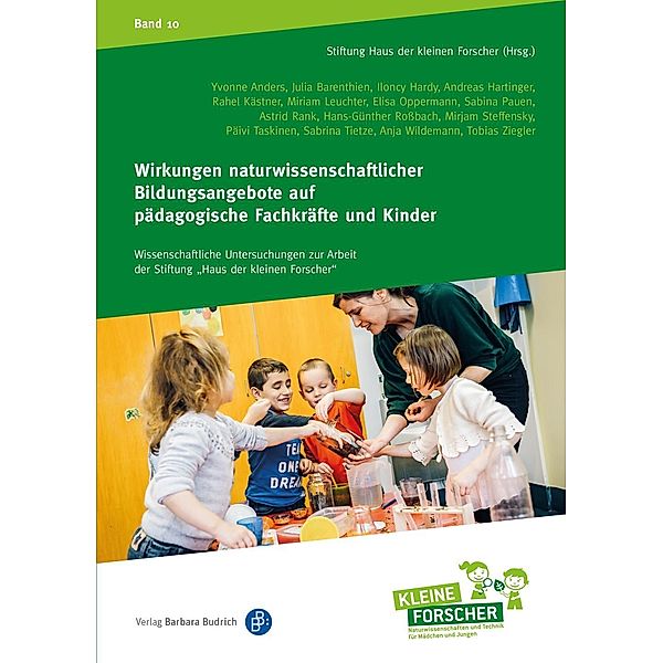 Wirkungen naturwissenschaftlicher Bildungsangebote auf pädagogische Fachkräfte und Kinder, Yvonne Anders, Julia Barenthien, Ilonca Hardy