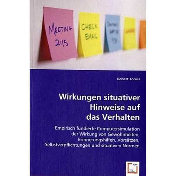 Wirkungen situativer Hinweise auf das Verhalten, Robert Tobias