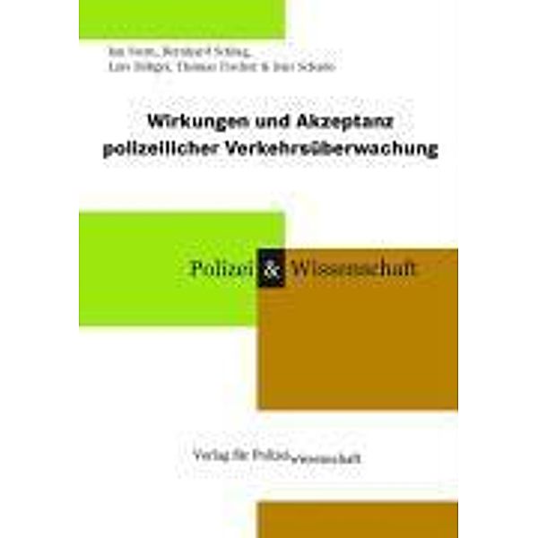 Wirkungen und Akzeptanz polizeilicher Verkehrsüberwachung, Jan Stern, Bernhard Schlag, Lars Rößger
