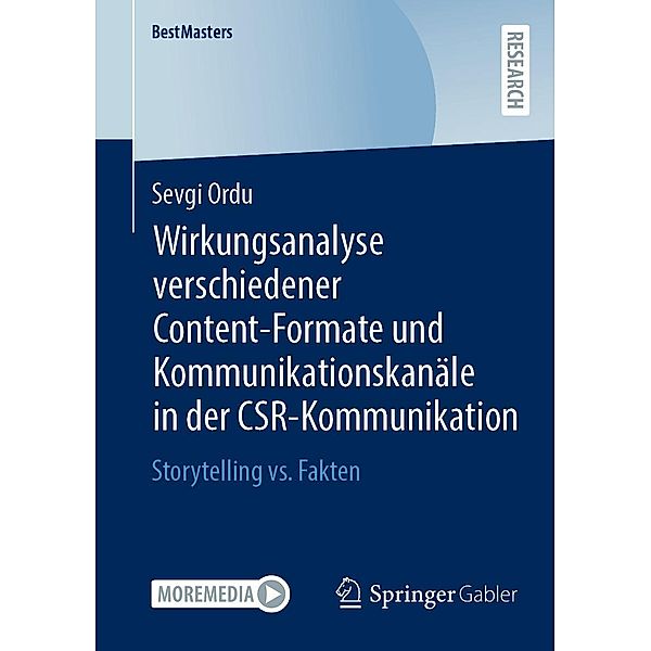 Wirkungsanalyse verschiedener Content-Formate und Kommunikationskanäle in der CSR-Kommunikation / BestMasters, Sevgi Ordu