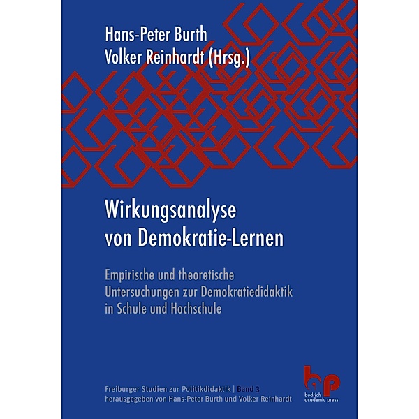 Wirkungsanalyse von Demokratie-Lernen / Freiburger Studien zur Politikdidaktik Bd.3