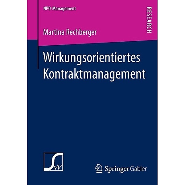Wirkungsorientiertes Kontraktmanagement / NPO-Management, Martina Rechberger