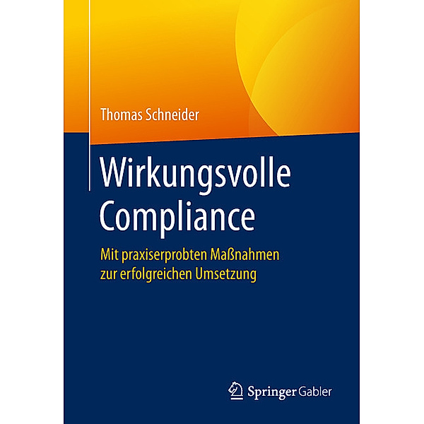 Wirkungsvolle Compliance, Thomas Schneider