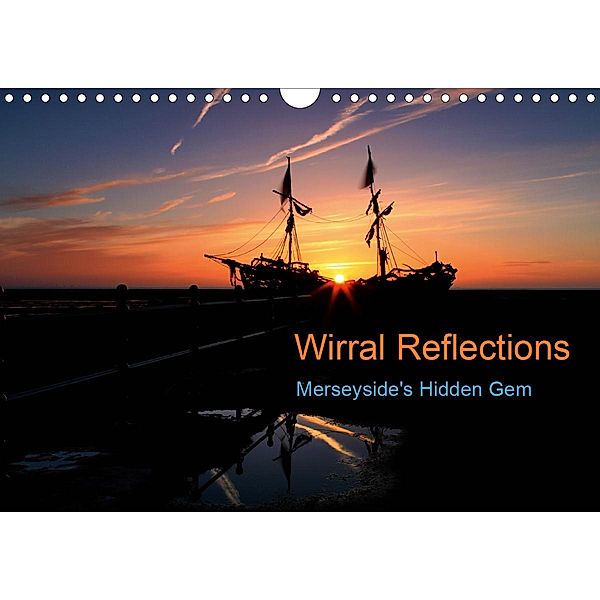 Wirral Reflections (Wall Calendar 2021 DIN A4 Landscape), David Chennell