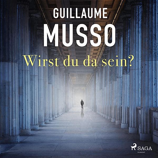 Wirst du da sein? (Gekürzt), Guillaume Musso