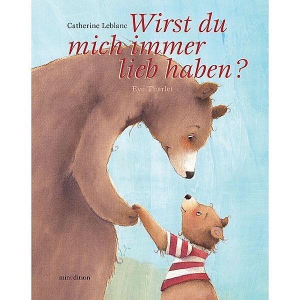 Wirst du mich immer liebhaben ...?, Catherine Leblanc