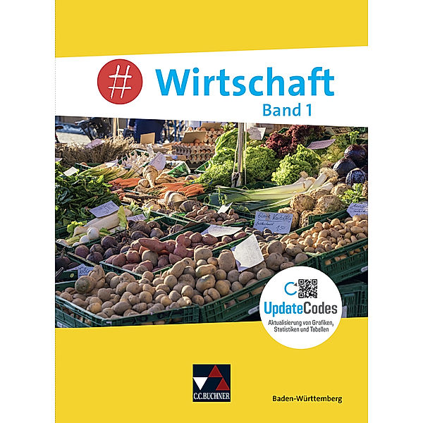 #Wirtschaft BW 1 - neu, Florian Benz, Dörthe Hecht, Sandra Kirsamer, Petra Reiter-Mayer