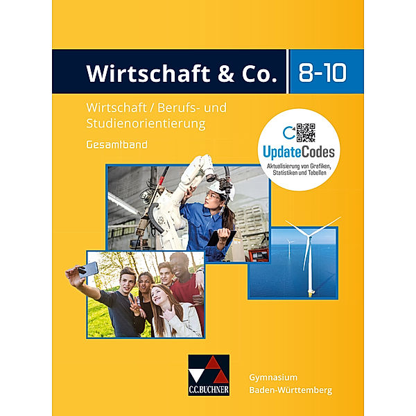 Wirtschaft & Co. - Baden-Württemberg - neu / Wirtschaft & Co. Baden-Württemberg - neu, Stephan Podes, Georg Arnold, Helmuth Müller, Inan Yesilgül, Andreas Hamm-Reinöhl, Annika Schwertle, Natascha Rosenau, Johannes Heuser