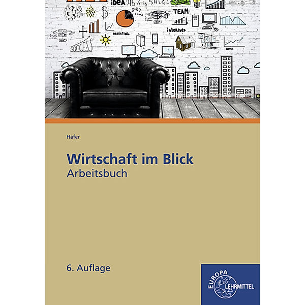 Wirtschaft im Blick, Arbeitsbuch, Wolfgang Hafer