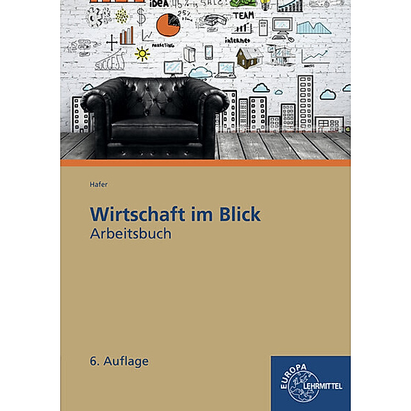 Wirtschaft im Blick, Arbeitsbuch, Wolfgang Hafer