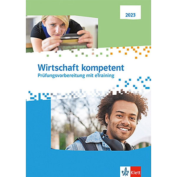 Wirtschaft kompetent. Ausgabe 2023, m. 1 Beilage