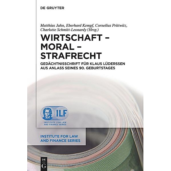 Wirtschaft - Moral - Strafrecht / Institute for Law and Finance Series Bd.26