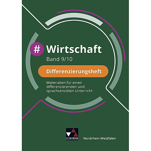 #Wirtschaft NRW Differenzierungsheft 9/10, Johannes Deeken, David Schäfer, Marie Schmidt