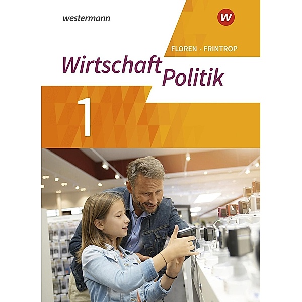 Wirtschaft - Politik - Arbeitsbücher für Gymnasien (G9) in Nordrhein-Westfalen - Neubearbeitung, m. 1 Buch, m. 1 Online-