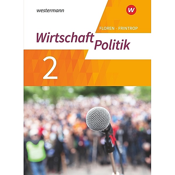 Wirtschaft - Politik - Arbeitsbücher für Gymnasien (G9) in Nordrhein-Westfalen - Neubearbeitung, m. 1 Buch, m. 1 Online-